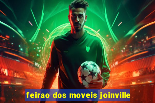 feirao dos moveis joinville